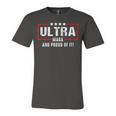 Ultra Maga And Proud Of It V27 Unisex Jersey Short Sleeve Crewneck Tshirt