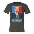 Ultra Maga President Donald Trump Gift Unisex Jersey Short Sleeve Crewneck Tshirt