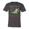 Wake Me Up When Its Christmas 820 Shirt Unisex Jersey Short Sleeve Crewneck Tshirt