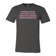 A Woman Does Not Have To Be Modest In Order To Be Respected Jersey T-Shirt