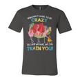 You Dont Have To Be Crazy To Camp Flamingo Beer CampingShirt Unisex Jersey Short Sleeve Crewneck Tshirt
