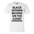 Black Women Belong On The Court Unisex Jersey Short Sleeve Crewneck Tshirt