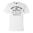 Dont Rush Me Im Waiting For The Last Minute Funny Womens Tee Sarcastic Gift For Girlfriend Cute Gift Last Minute Gift Unisex Jersey Short Sleeve Crewneck Tshirt