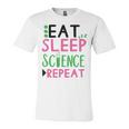 Eat Sleep Science Repeat Unisex Jersey Short Sleeve Crewneck Tshirt