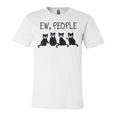 Ew People Meowy Cat Lovers 209 Shirt Unisex Jersey Short Sleeve Crewneck Tshirt