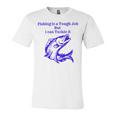 Fishing Is Tough Job But I Can Tackle It Fishing Svg Fishing Clipart Fish Png Fishing Cute Art Fishing Cricut Cute Svg Cut Files Svg Unisex Jersey Short Sleeve Crewneck Tshirt