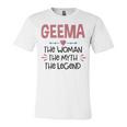Geema Grandma Gift Geema The Woman The Myth The Legend Unisex Jersey Short Sleeve Crewneck Tshirt