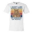 I Dont Like Morning People Or Mornings Or People Unisex Jersey Short Sleeve Crewneck Tshirt