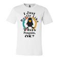 I Really Like This Penguin Ok Unisex Jersey Short Sleeve Crewneck Tshirt