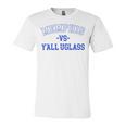 Memphis Vs Yall Uglass Unisex Jersey Short Sleeve Crewneck Tshirt