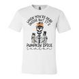 Skeleton When You’Re Dead Inside But It’S Pumpkin Spice Season Skeleton Fall Pumpkin Spice SeasonUnisex Jersey Short Sleeve Crewneck Tshirt