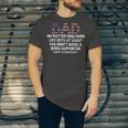 Dad Happy Fathers Day No Matter How Hard Life Gets At Least Jersey T-Shirt