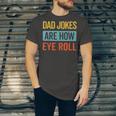 Dad Jokes Are How Eye Roll Retro Dad Joke Fathers Day Jersey T-Shirt