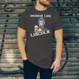 Drinking Like Lincoln 4Th Of July Independence Day Jersey T-Shirt