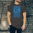 Funny Humour Irs Defund The Irs Unisex Jersey Short Sleeve Crewneck Tshirt