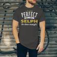 Im Not Perfect But I Am A Selph So Close Enough Unisex Jersey Short Sleeve Crewneck Tshirt