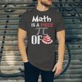 Math Is A Piece Of Pie Funny Pi Day Unisex Jersey Short Sleeve Crewneck Tshirt