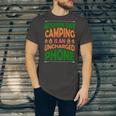 Modern Day Camping Is An Uncharged Phone Unisex Jersey Short Sleeve Crewneck Tshirt