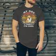 My Dog Thinks Im Cool 845 Trending Shirt Unisex Jersey Short Sleeve Crewneck Tshirt