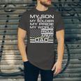 My Son My Soldier Hero Proud Army Dad 702 Shirt Unisex Jersey Short Sleeve Crewneck Tshirt