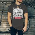 Weekend Forcast Wine Lover Outdoor 26 Shirt Unisex Jersey Short Sleeve Crewneck Tshirt