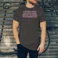 A Woman Does Not Have To Be Modest In Order To Be Respected Jersey T-Shirt