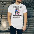 Cute Until My Puerto Rican Comes Out Messy Bun Hair Jersey T-Shirt
