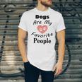 Dogs Are My Favorite People Funny Dogs Quotes Gift For Dogs Lovers Unisex Jersey Short Sleeve Crewneck Tshirt