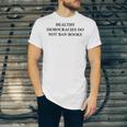 Healthy Democracies Do Not Ban Books V2 Unisex Jersey Short Sleeve Crewneck Tshirt