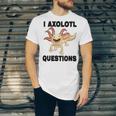 I Axlotl Questions Cute Axlotl Unisex Jersey Short Sleeve Crewneck Tshirt