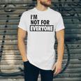 Im Not For Everyone Shirts For Women Funny Saying Sarcastic Novelty Letter Graphic Print Ca Unisex Jersey Short Sleeve Crewneck Tshirt