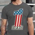 Number One Dad American Flag 4Th Of July Fathers Day Gift Unisex Jersey Short Sleeve Crewneck Tshirt