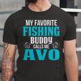 Avo Grandpa Fishing Gift My Favorite Fishing Buddy Calls Me Avo Unisex Jersey Short Sleeve Crewneck Tshirt