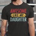 Awesome Like My Daughter Parents Day V2 Jersey T-Shirt