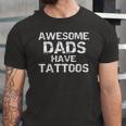 Hipster Fathers Day Awesome Dads Have Tattoos Jersey T-Shirt
