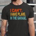 Ill Be In The Garage Funny Dad Work Repair Car Mechanic Unisex Jersey Short Sleeve Crewneck Tshirt