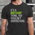 Its A Bootcamp Thingfor Boot Camp Fitness Gym Jersey T-Shirt
