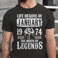 January 1974 Birthday Life Begins In January 1974 Unisex Jersey Short Sleeve Crewneck Tshirt