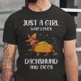 Just A Girl Who Loves Dachshund And Tacos For Dachshund Lovers Unisex Jersey Short Sleeve Crewneck Tshirt