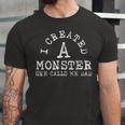 Mens I Created A Monster She Calls Me Dad Kid Children Unisex Jersey Short Sleeve Crewneck Tshirt