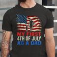 Mens My First 4Th Of July As A Dad July 4Th New Dad Usa Flag Unisex Jersey Short Sleeve Crewneck Tshirt