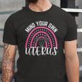 Mind Your Own Uterus Rainbow My Uterus My Choice Jersey T-Shirt