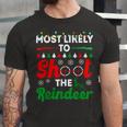 Most Likely To Shoot The Reindeer 556 Shirt Unisex Jersey Short Sleeve Crewneck Tshirt