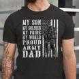 My Son Is Soldier Proud Military Dad 704 Shirt Unisex Jersey Short Sleeve Crewneck Tshirt