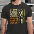 My Son Is Soldier Proud Military Dad 715 Shirt Unisex Jersey Short Sleeve Crewneck Tshirt