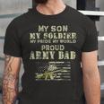 My Son My Soldier My Pride My World 695 Shirt Unisex Jersey Short Sleeve Crewneck Tshirt