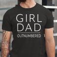 Outnumbered Dad Of Girls Fathers Day For Girl Dad Jersey T-Shirt