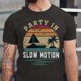 Party In Slow Motion Vintage Funny Boating Boating Gifts Unisex Jersey Short Sleeve Crewneck Tshirt