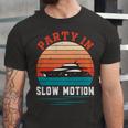 Party In Slow Motion Vintage Funny Boating Boating Gifts Unisex Jersey Short Sleeve Crewneck Tshirt