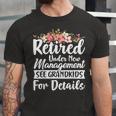 Retired Under New Management See Grandkids Retirement Unisex Jersey Short Sleeve Crewneck Tshirt